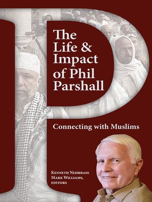 cover image of The Life and Impact of Phil Parshall